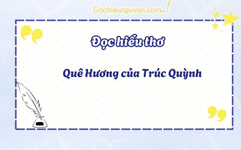 Đọc hiểu thơ: Quê Hương của Trúc Quỳnh