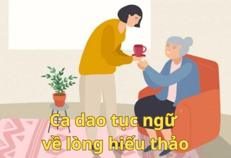Tổng hợp 500+ ca dao tục ngữ về lòng hiếu thảo – bất hiếu ý nghĩa nhất