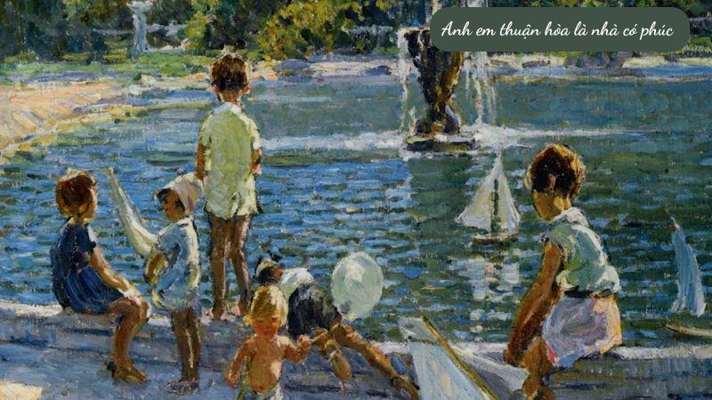 99+ thơ ca dao về tình anh em ruột thịt nuôi dưỡng yêu thương