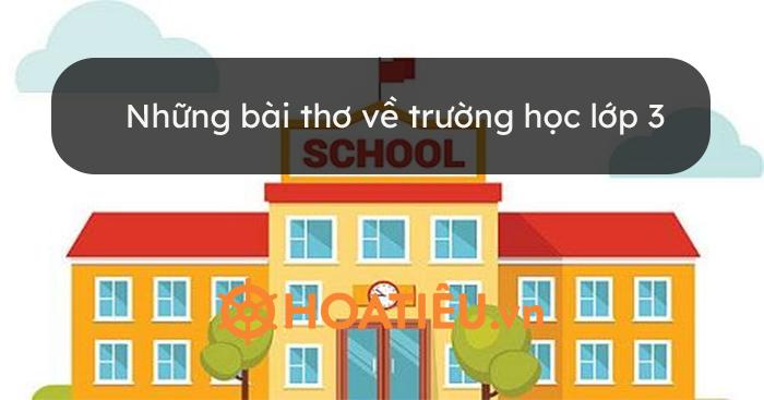 Những bài thơ về trường học lớp 3
