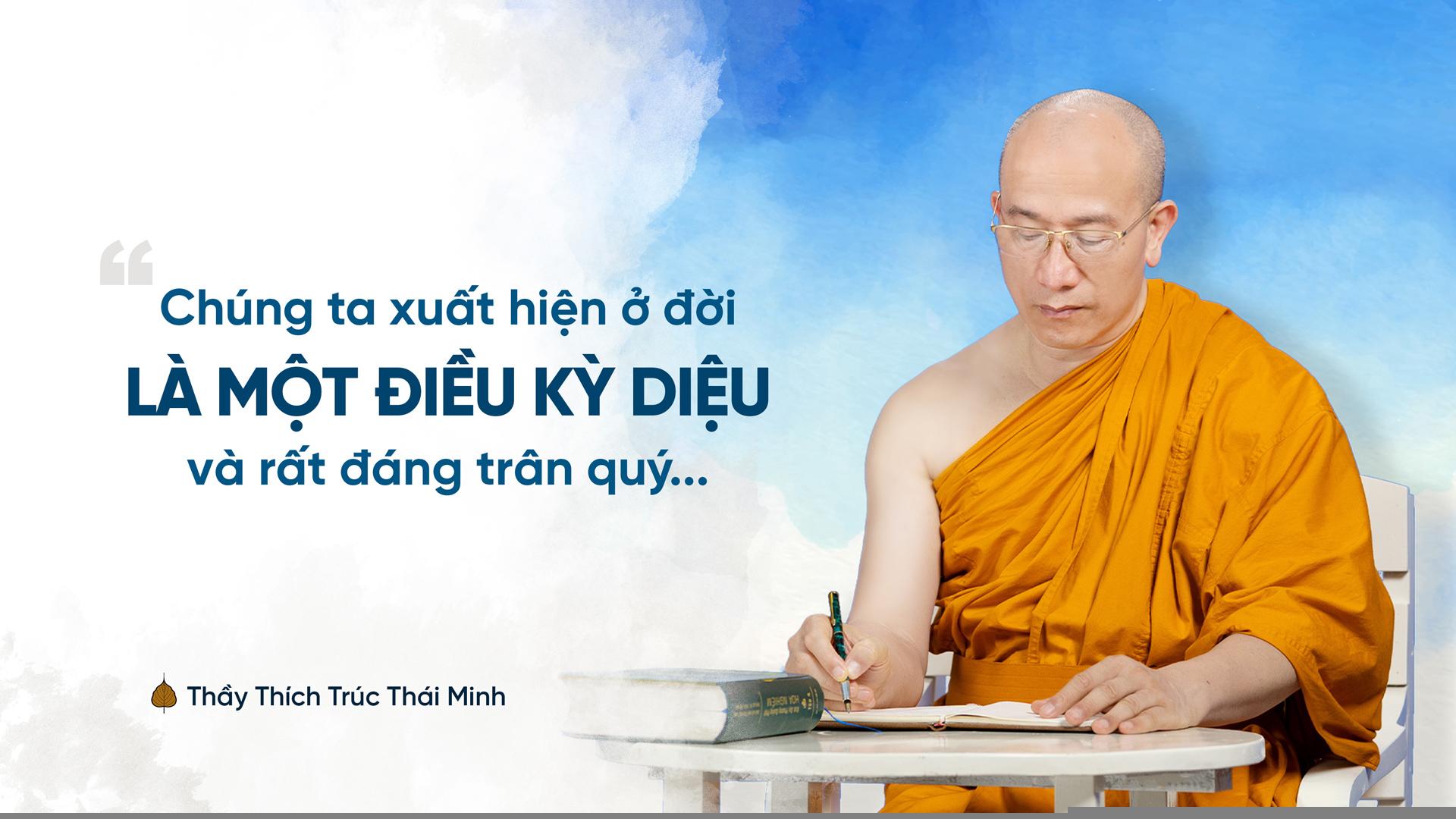 Những câu nói hay - Thầy Thích Trúc Thái Minh (Phần 1)