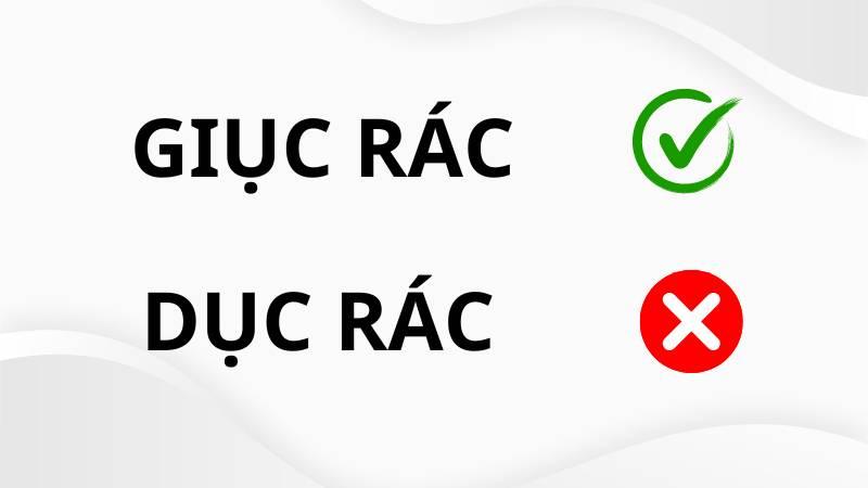Giục rác hay dục rác đúng chính tả?