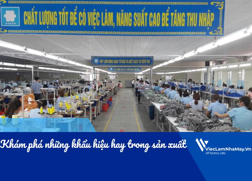 Khám phá những khẩu hiệu hay trong sản xuất