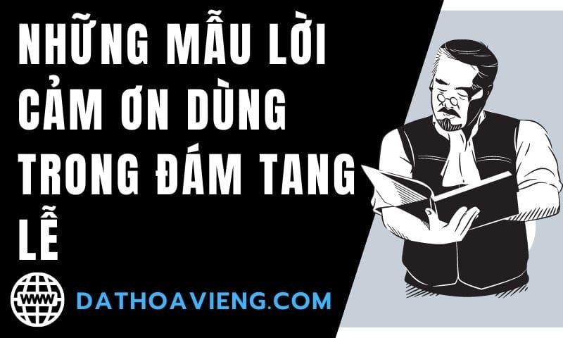 Những mẫu lời cảm ơn dùng trong đám tang lễ