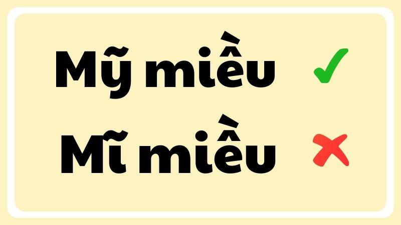 Mỹ miều hay mĩ miều đúng chính tả