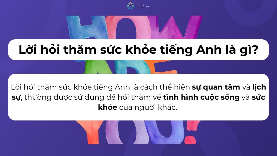 Nghệ thuật đặt câu hỏi thăm sức khỏe tiếng Anh tinh tế, khéo léo
