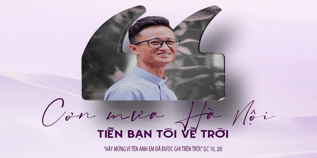Cơn mưa Hà Nội tiễn bạn tôi về Trời