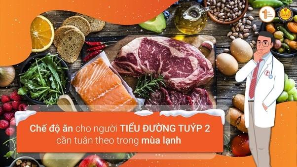 Chế độ ăn cho người tiểu đường tuýp 2 cần tuân theo trong mùa lạnh