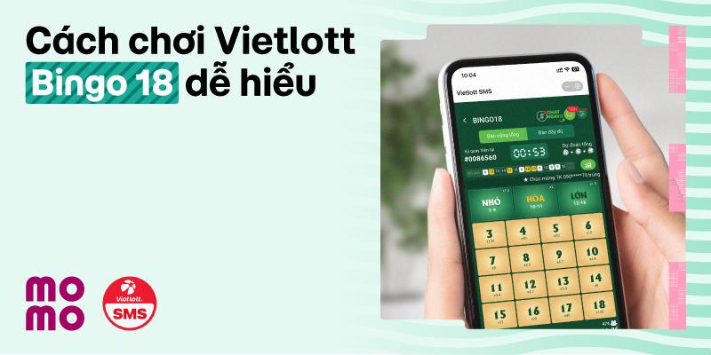 Khám Phá Bingo 18 Là Gì? Hướng Dẫn Cách Chơi Bingo 18 Dễ Hiểu