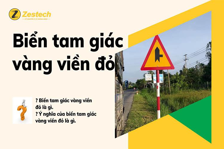 Biển tam giác vàng viền đỏ có ý nghĩa gì?