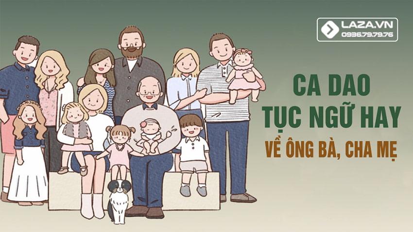Tổng hợp ca dao, tục ngữ hay, ý nghĩa về ông bà, cha mẹ