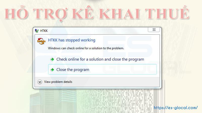 Sửa lỗi HTKK has stopped working