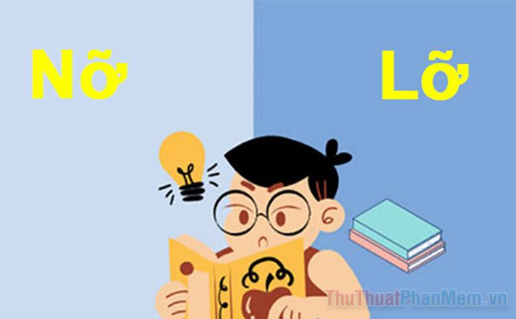 Không nỡ hay không lỡ? Từ nào mới đúng chính tả tiếng Việt?