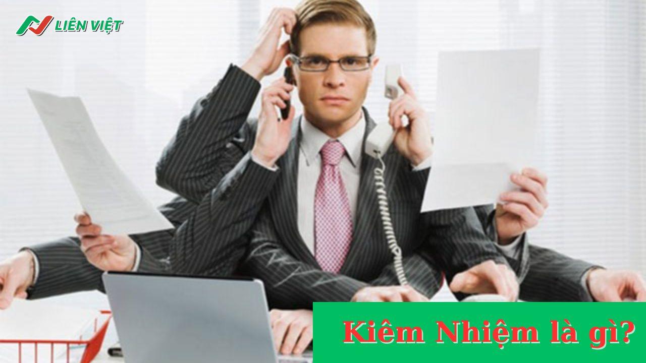 Kiêm nhiệm là gì? Quy định về phụ cấp kiêm nhiệm