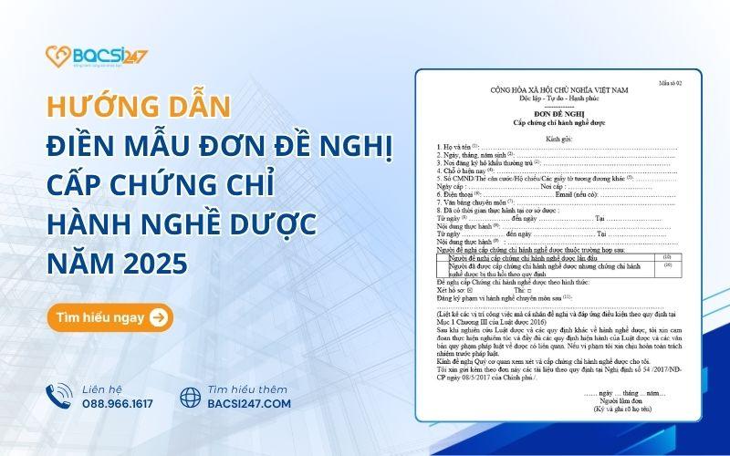 Hướng dẫn điền mẫu đơn xin chứng chỉ hành nghề dược [Chuẩn 2025]