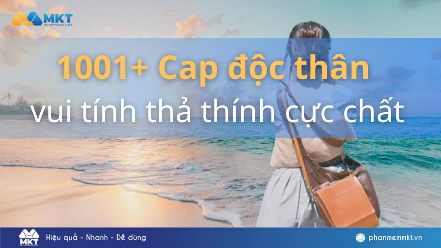1001+ Cap độc thân vui tính thả thính cực chất