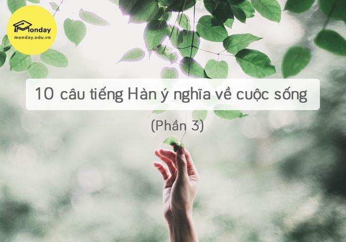 Những câu tiếng Hàn ý nghĩa về cuộc sống