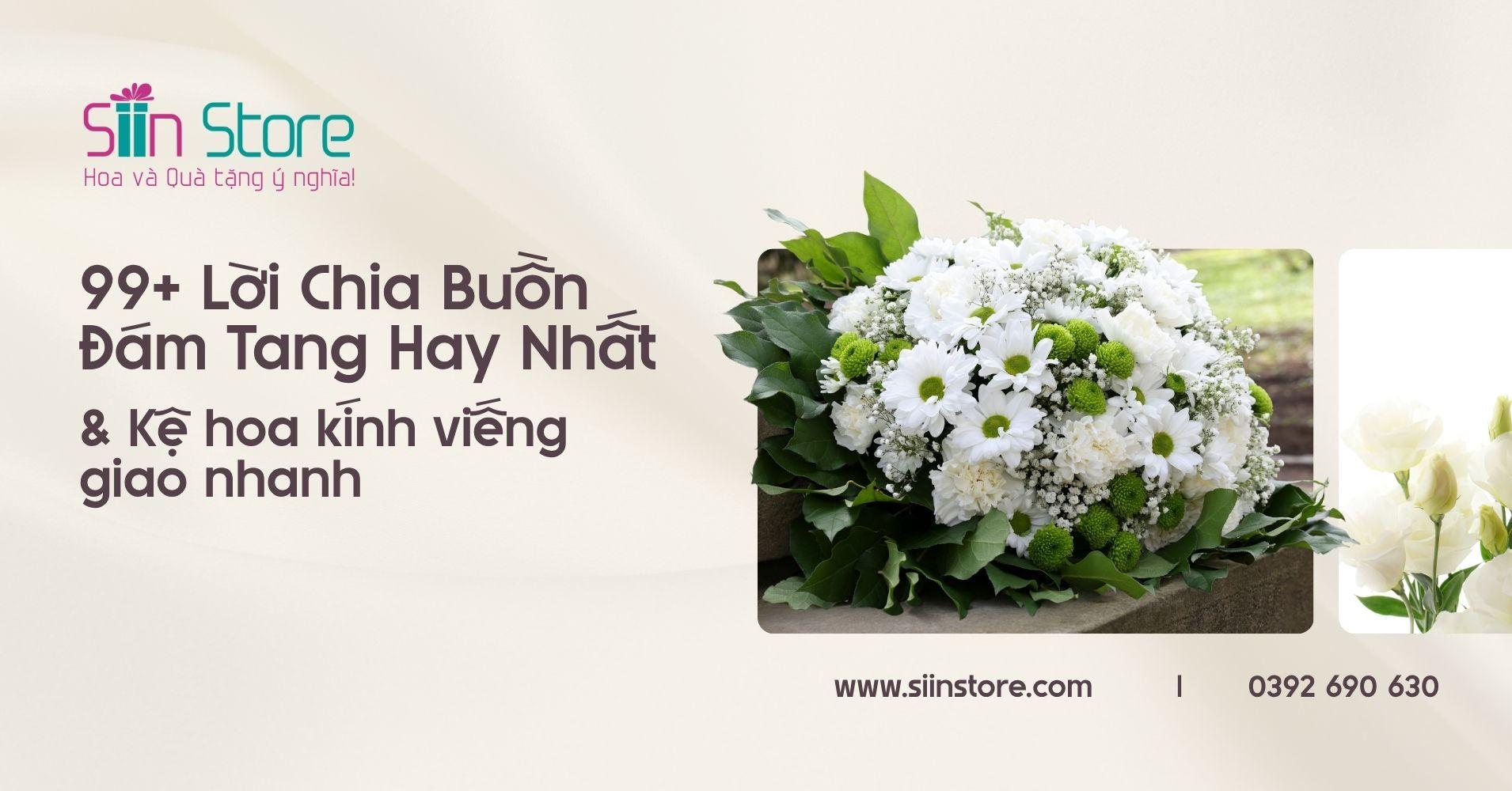 99+ Lời Chia Buồn Đám Tang Hay Nhất & Kệ Hoa Kính Viếng Giao Nhanh