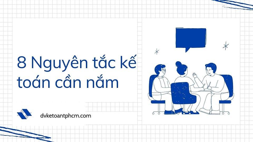 8 nguyên tắc của kế toán và VÍ DỤ MINH HỌA