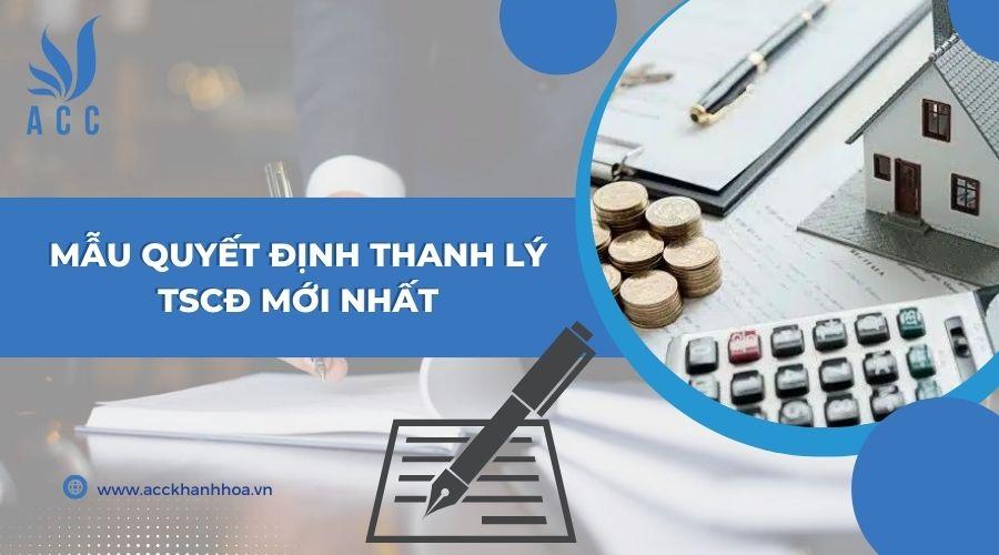 Mẫu quyết định thanh lý TSCĐ mới nhất