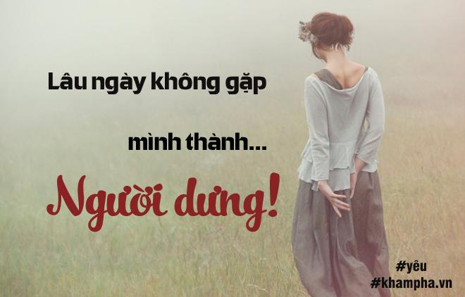 Lâu ngày không đi, đường thành cỏ dại, lâu ngày không gặp, mình thành… người dưng!