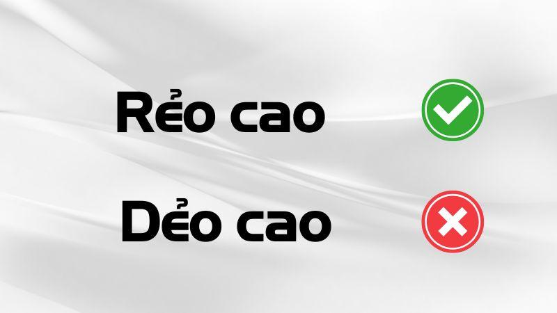 Dẻo cao hay rẻo cao đúng chính tả?