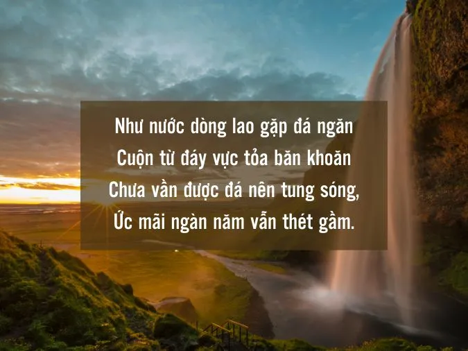 Câu nói hay về thác nước, thơ về thác nước “chữa lành” tâm hồn