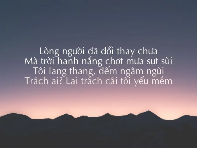 32 bài thơ về lòng người khó đoán đáng suy ngẫm