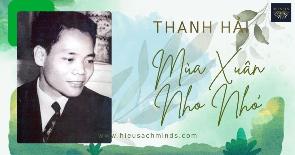 Đọc và phân tích bài thơ Mùa Xuân Nho Nhỏ – Thanh Hải