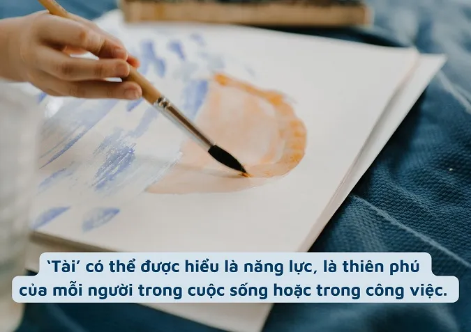 Giải thích ý nghĩa câu nói “Có tài mà không có đức” ngụ ý điều gì?