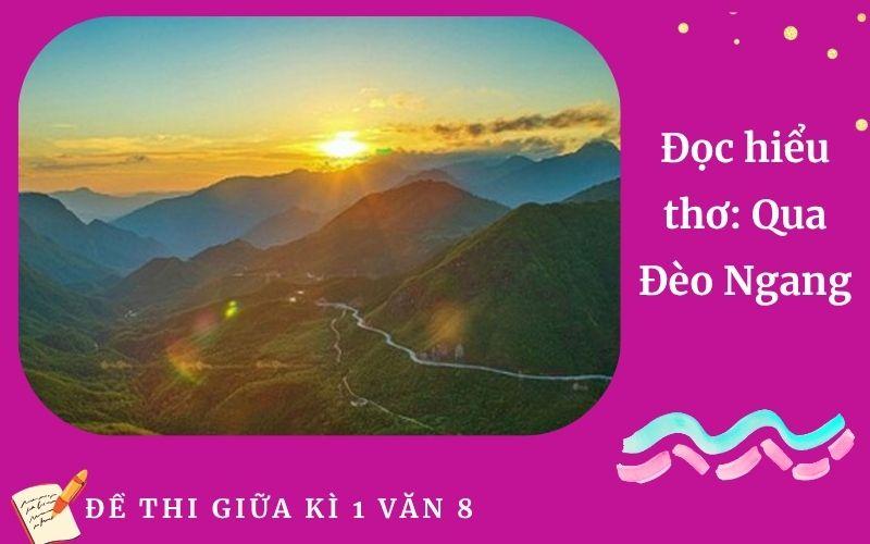 Đọc hiểu thơ: Qua Đèo Ngang | Đề Thi giữa học kì 1 Môn Ngữ Văn 8 Trường THCS Kim Bảng