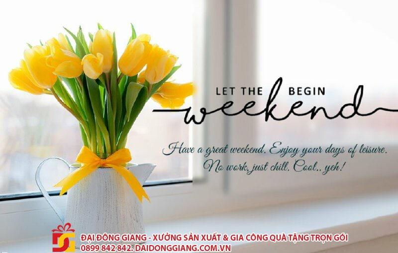 50+ lời chúc cuối tuần hay ý nghĩa đến bạn bè, đồng nghiệp