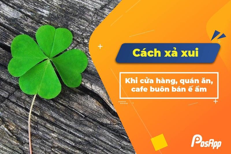 15 Cách Xả Xui Buôn Bán Ế Ẩm Trong Kinh Doanh Đơn Giản