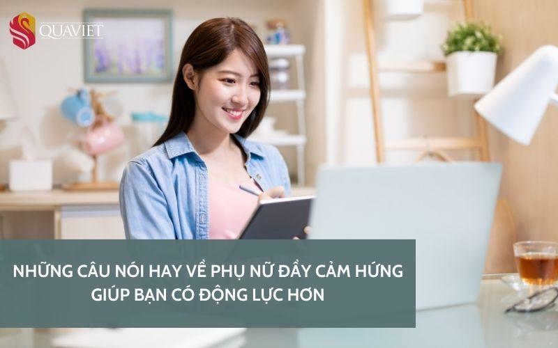 Những câu nói hay về phụ nữ đầy cảm hứng giúp bạn có động lực hơn