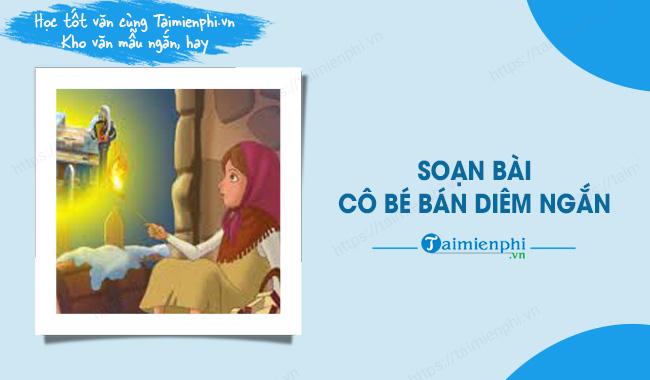 Soạn bài Cô bé bán diêm ngắn nhất, Ngữ văn lớp 6 - KNTT