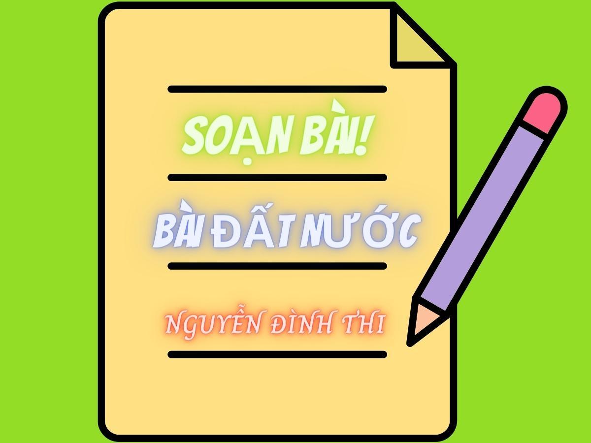Soạn bài Đất Nước Nguyễn Đình Thi | Ngữ văn 12