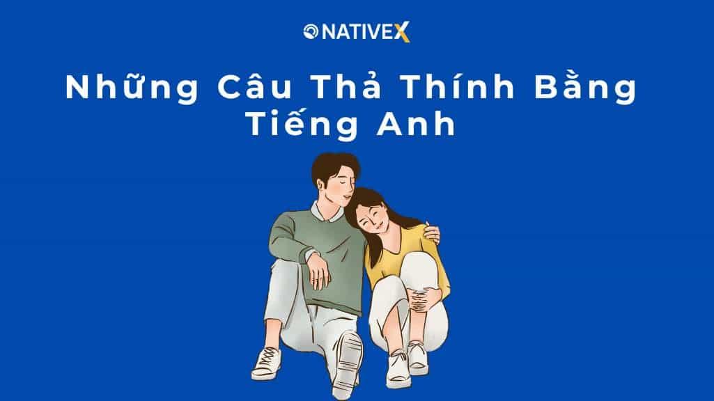 Những Câu Thả Thính Bằng Tiếng Anh Hay Nhất