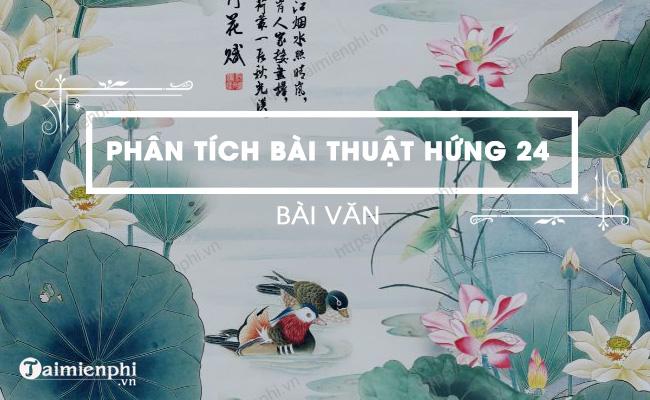 Phân tích bài Thuật hứng 24 của Nguyễn Trãi hay nhất tuyển chọn