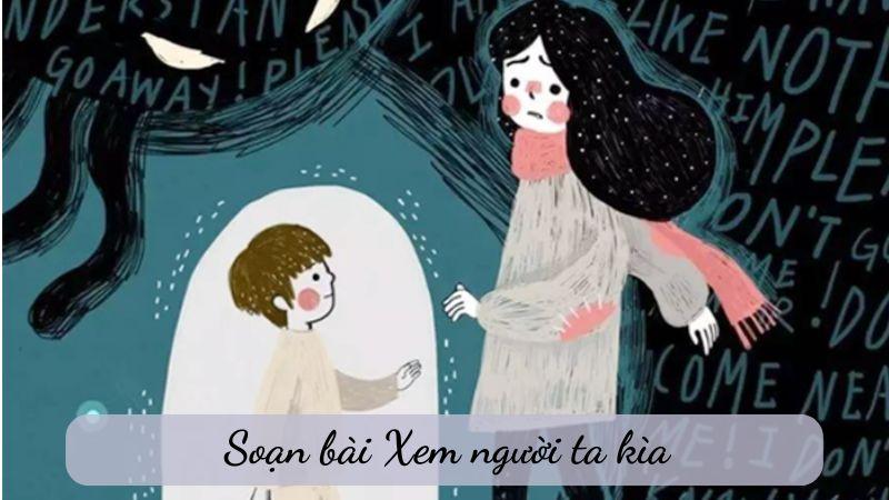 Soạn bài Xem người ta kìa – Ngữ văn 6 Kết nối tri thức