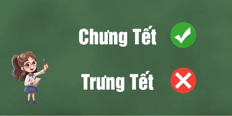 Chưng tết hay trưng tết: Từ nào đúng khi trang trí nhà cửa?