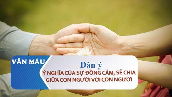 Dàn ý nghị luận về ý nghĩa của sự đồng cảm, sẻ chia trong cuộc sống