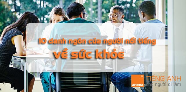 10 danh ngôn của người nổi tiếng về sức khỏe