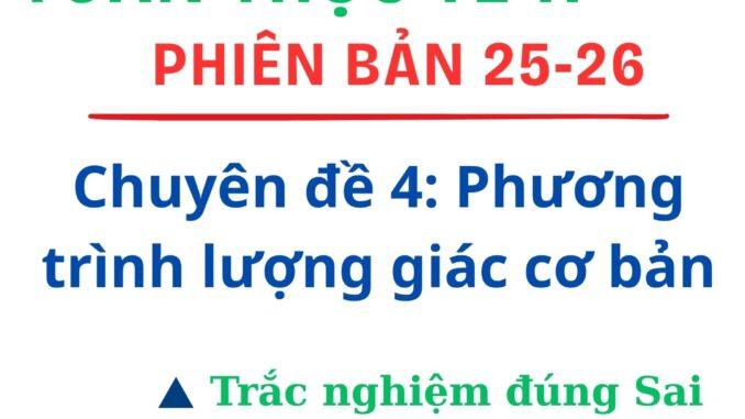 CHUYÊN ĐỀ 4: PHƯƠNG TRÌNH LƯỢNG GIÁC CƠ BẢN- TOÁN THỰC TẾ 11- PB 25-26