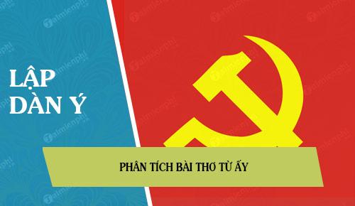 Dàn ý phân tích bài thơ Từ ấy của Tố Hữu