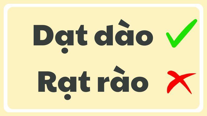 Dạt dào hay rạt rào đúng chính tả?