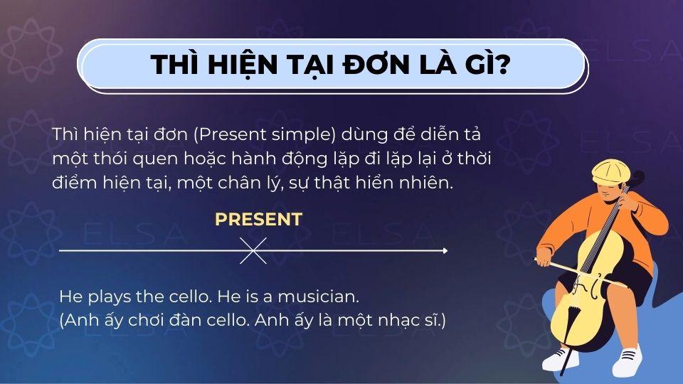 Thì hiện tại đơn (Present Simple) là gì? Công thức, cách dùng