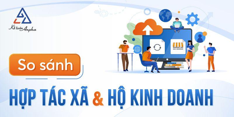 Phân biệt, so sánh loại hình hợp tác xã và hộ kinh doanh cá thể