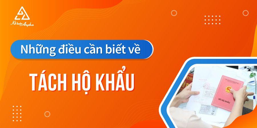 Tách hộ là gì? Quy định và điều kiện Tách Hộ Khẩu cùng nhà