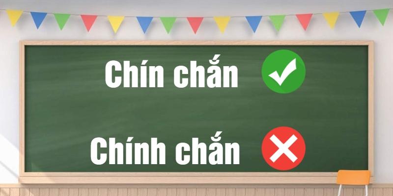 Chín chắn hay chính chắn