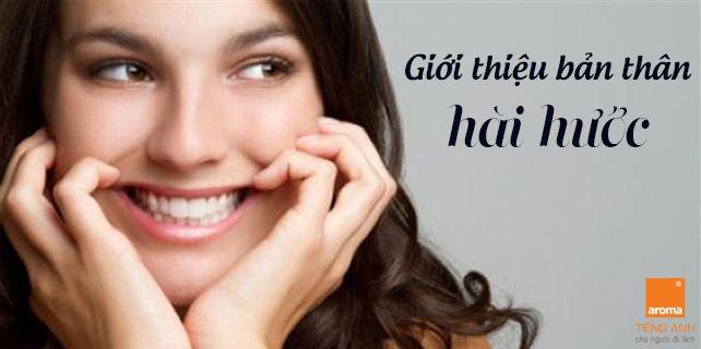 Bài viết giới thiệu bản thân hài hước bằng tiếng Anh